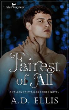Fairest of All: A Fallen Fairytales Dark MM Romance