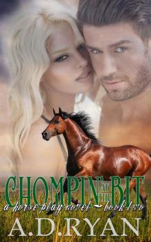 Chompin' at the Bit (Horse Play Series Book 2)
