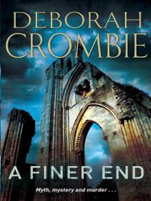 Deborah Crombie - Duncan Kincaid & Gemma James 07 - A Finer End