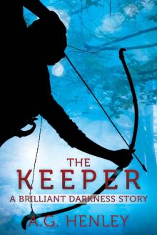 The Keeper: A Brilliant Darkness Story