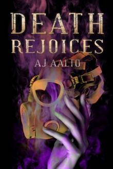 2 Death Rejoices