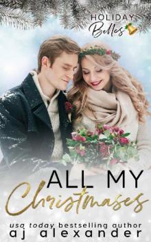 All My Christmases (Holiday Belles) All My Christmases (Holiday Belles)