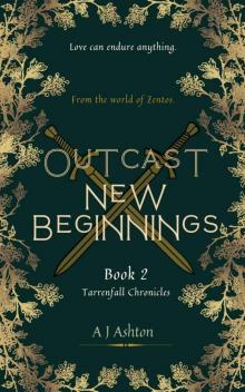 Outcast New Beginnings: Book 2 Tarrenfall Chronicles
