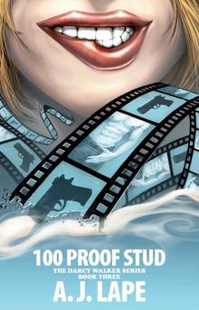 100 Proof Stud (The Darcy Walker Series)