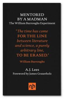 Mentored by a Madman