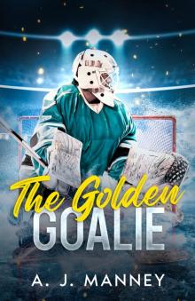 The Golden Goalie (The Green Thunder Series Book 2)