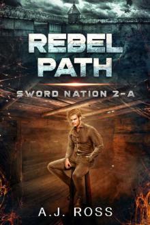 Rebel Path (A Sci-fi Psychological Thriller): Sword Nation 2-A