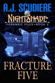 The NightShade Forensic Files: Fracture Five (Book 2)