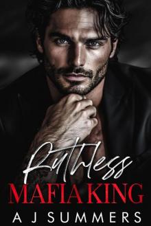 Ruthless Mafia King: A Dark Bratva Arranged Marriage Romance