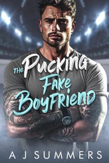 The Pucking Fake Boyfriend: An enemies to lovers brother’s best friend hockey romance