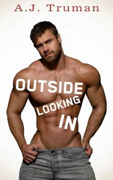 Outside Looking In (Browerton University Book 6) Outside Looking In (Browerton University Book 6)