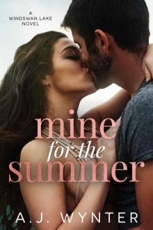 Mine for the Summer (Windswan Lake Book 1)