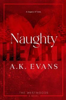 Naughty Heart (The Westwoods)