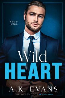 Wild Heart (The Westwoods Book 3)