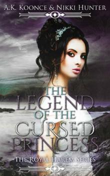 The Legend of the Cursed Princess The Legend of the Cursed Princess