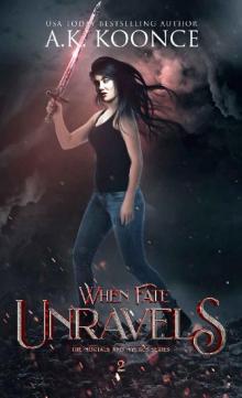 When Fate Unravels