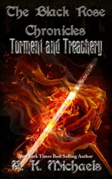 The Black Rose Chronicles, Torment and Treachery, Book 2