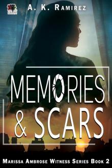 Memories & Scars Memories & Scars