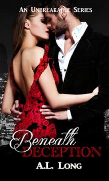 Beneath Deception: An Unbreakable Series (Romantic Suspense)