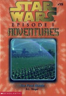 Star Wars - Episode I Adventures 015 - The Final Battle
