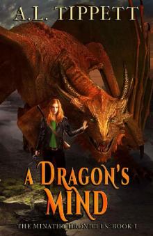 A Dragon's Mind: A New Adult Fantasy Dragon Series (The MINATH Chronicles Book 1)