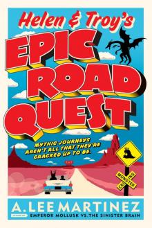 Helen and Troy's Epic Road Quest Helen and Troy's Epic Road Quest