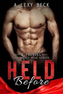 Held (Before, A Prequel)