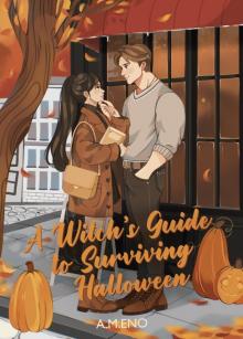 A Witch's Guide to Surviving Halloween: An Ashwood Haven Novel