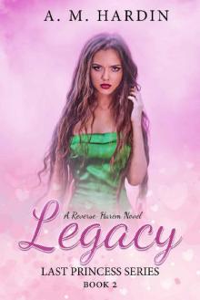 Legacy (Last Princess Book 2) Legacy (Last Princess Book 2)