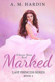 Marked (Last Princess Book 1) Marked (Last Princess Book 1)