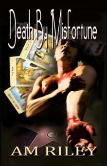 Death by Misfortune Death by Misfortune