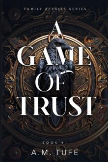 A Game of Trust (Family Affairs Book 1)