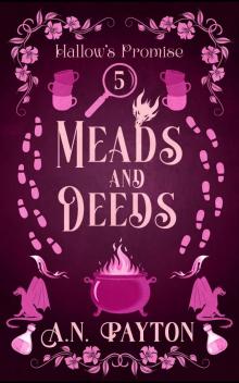 Meads and Deeds