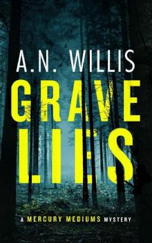 Grave Lies: A Psychic Investigator Mystery (Mercury Mediums Book 1)