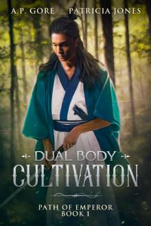 Dual Body Cultivation