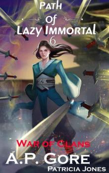 War of Clans: A Wuxia/Xianxia Cultivation Novel War of Clans: A Wuxia/Xianxia Cultivation Novel