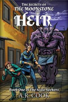 The Secrets of the Moonstone Heir: Book One of The Scale Seekers