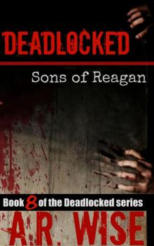 Deadlocked (Book 8): Sons of Reagan