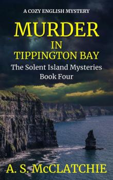 Murder in Tippington Bay (The Solent Island Mysteries Book 4)