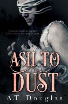 Ash to Dust (Falling Ash Book 2)