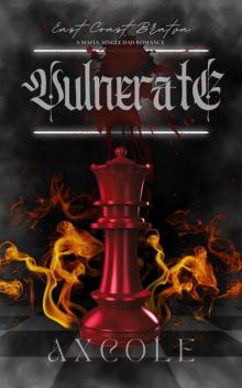 Vulnerate: A Mafia Single Dad Romance (East Coast Bratva Book 3)