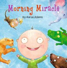 Morning Miracle