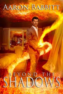 Beyond the Shadows (To Absolve the Fallen Book 0)