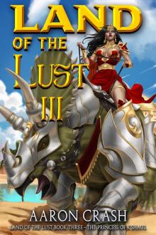 The Princess of K'Shaul (Land of the Lust Book 3) The Princess of K'Shaul (Land of the Lust Book 3)