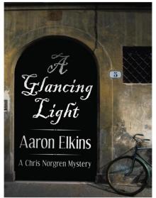 A Glancing Light (A Chris Norgren Mystery)