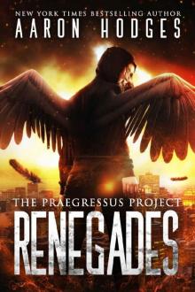 Renegades (The Praegressus Project Book 2)