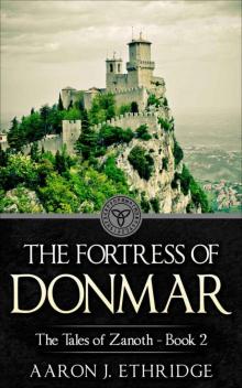 The Fortress of Donmar (The Tales of Zanoth Book 2)