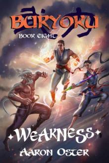Weakness (Buryoku Book 8) Weakness (Buryoku Book 8)