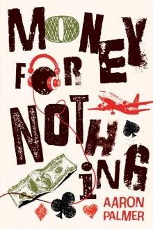 Money for Nothing