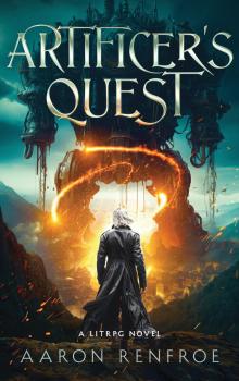 Artificer's Quest: A LitRPG Novel (Father of Constructs Book 4)
